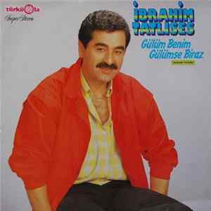 İbrahim Tatlıses - Gülüm Benim / Gülümse Biraz FLAC