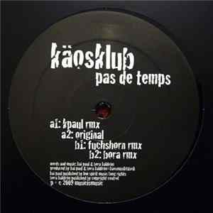 Käosklub - Pas De Temps FLAC