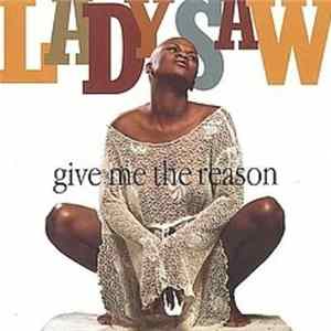 Lady Saw - Give Me The Reason FLAC
