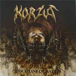 Korzus - Discipline of Hate FLAC