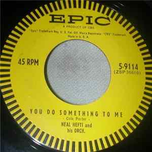 Neal Hefti And His Orch. - You Do Something To Me / Eh! Your Mother Does The Mamba FLAC