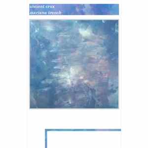Ancient Crux - Mariana Trench FLAC