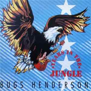 Bugs Henderson - Years In The Jungle FLAC