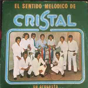 Orquesta Cristal - El Sentido Melódico de Cristal (Vol. 4) FLAC