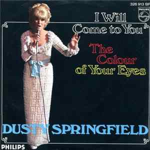 Dusty Springfield - I Will Come To You FLAC