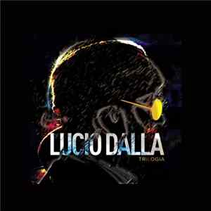 Lucio Dalla - Trilogia FLAC