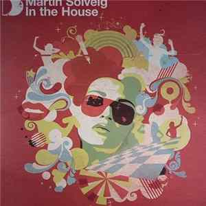 Various - Martin Solveig In The House (Part 2) FLAC