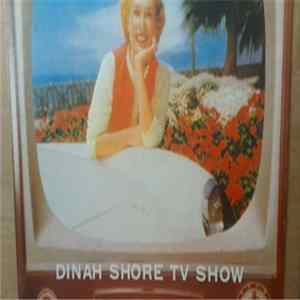 Dinah Shore - Dinah Shore TV Show FLAC