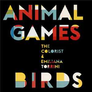 The Colorist, Emiliana Torrini - Animal Games / Birds FLAC