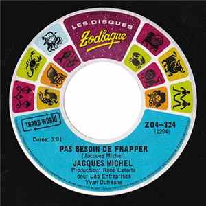 Jacques Michel - Pas Besoin De Frapper / Requiem Pour Un Oiseau FLAC
