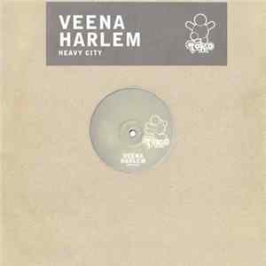 Veena Harlem - Heavy City FLAC
