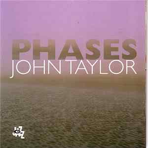 John Taylor - Phases FLAC