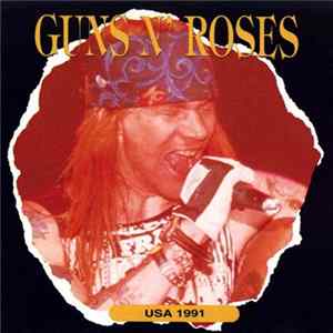 Guns N' Roses - USA 1991 FLAC
