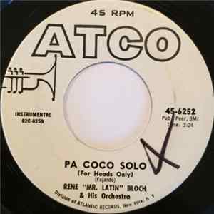 Rene "Mr. Latin" Bloch & His Orchestra - Pa Coco Solo (For Heads Only) FLAC