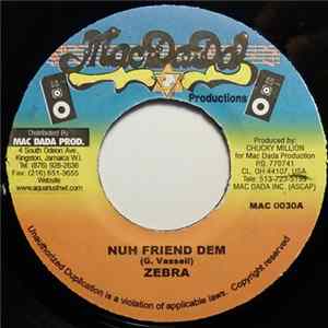 Zebra - Nuh Friend Dem FLAC