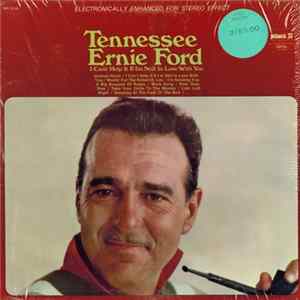 Tennessee Ernie Ford - I Can't Help It If I'm Still In Love With You FLAC