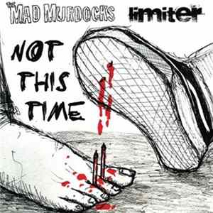Limiter , The Mad Murdocks - Not This Time Split EP FLAC