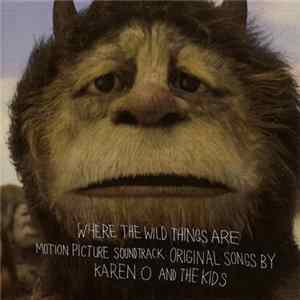 Karen O And The Kids - Where The Wild Things Are Motion Picture Soundtrack FLAC