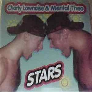 Charly Lownoise & Mental Theo - Stars FLAC