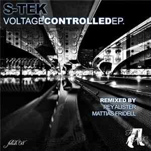 S-Tek - Voltage Controlled EP. FLAC