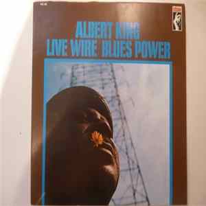 Albert King - Live Wire/Blues Power FLAC
