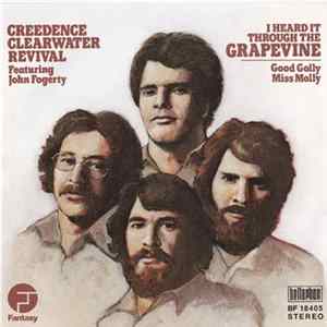 Creedence Clearwater Revival - I Heard It Through The Grapevine / Porterville FLAC
