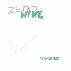 Zero Nine - 15 Greatest FLAC