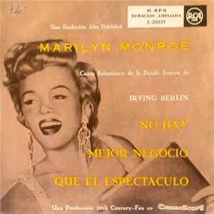 Marilyn Monroe - Canta Selecciones De La Banda Sonora De Irving Berlin "No Hay Mejor Negocio Que El Espectaculo" FLAC
