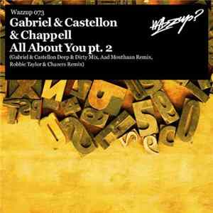 Gabriel & Castellon & Chappell - All About You Pt. 2 FLAC