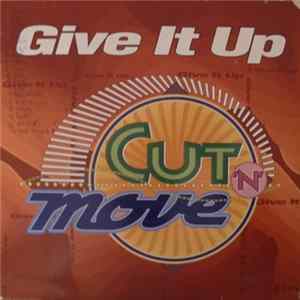 Cut 'N' Move - Give It Up FLAC
