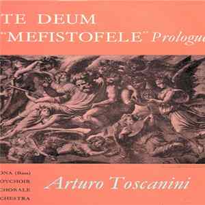 Nicola Moscona, The Columbus Boychoir, The Robert Shaw Chorale, NBC Symphony Orchestra, Arturo Toscanini - Verdi "Te Deum", Boito "Mefistofele" Prologue FLAC