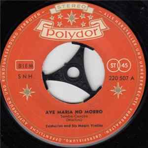 Zacharias And His Magic Violins - Ave Maria No Morro FLAC
