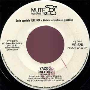 Yazoo / Loredana Rancati - Only You / Chi C'È C'È, Chi Non C'È ... FLAC