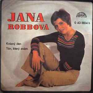 Jana Robbová - Krásný Den / Tón, Který Znám FLAC