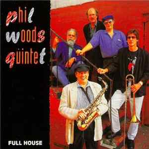 Phil Woods Quintet - Full House FLAC
