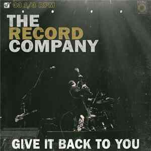 The Record Company - Give It Back To You FLAC