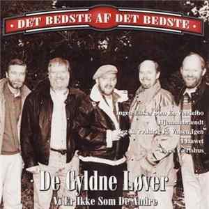 De Gyldne Løver - Det Bedste Af Det Bedste - Vi Er Ikke Som De Andre FLAC