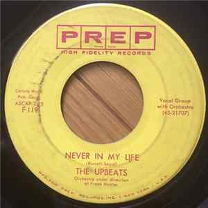 The Upbeats - Never In My Life / I Don't Know FLAC