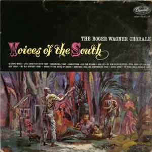 The Roger Wagner Chorale - Voices Of The South FLAC