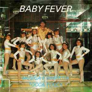 Baby Fever - Musica E Simpatia / Tocca Tocca FLAC