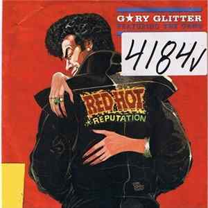 Gary Glitter Featuring The Gang - Red Hot (Reputation) FLAC