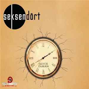 Seksendört - Akıyor Zaman FLAC