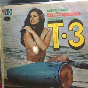 Super Combo Los Tropicales - T.3 FLAC