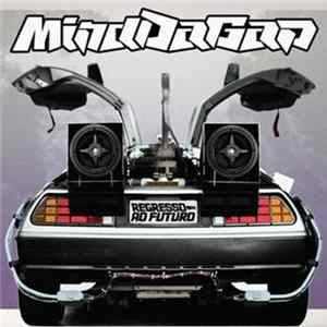 Mind Da Gap - Regresso Ao Futuro FLAC