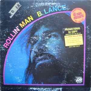 B. Lance - Rollin' Man FLAC