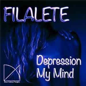Filalete - Depression In My Mind FLAC