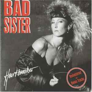 Bad Sister - Heartbreaker FLAC