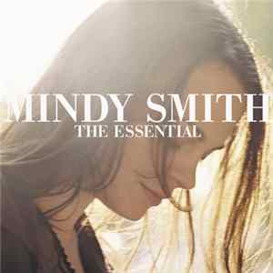 Mindy Smith - The Essential Mindy Smith FLAC