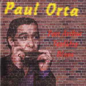 Paul Orta - Port Arthur Tex/Mex Blues FLAC