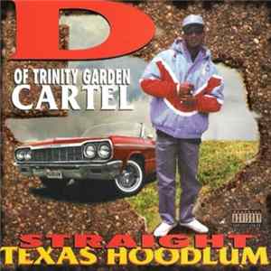 D Of Trinity Garden Cartel - Straight Texas Hoodlum FLAC